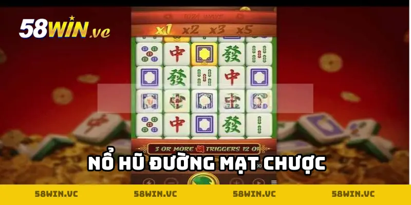 Nổ Hũ Đường Mạt Chược tại 58WIN