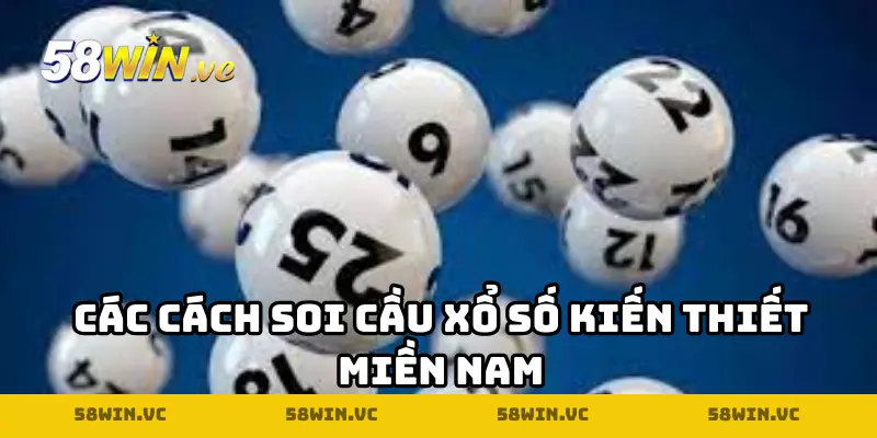 Các cách soi cầu xổ số kiến thiết miền Nam