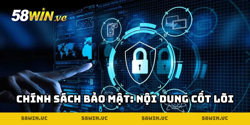 Chính sách bảo mật: Nội dung cốt lõi được nhà cái thiết lập