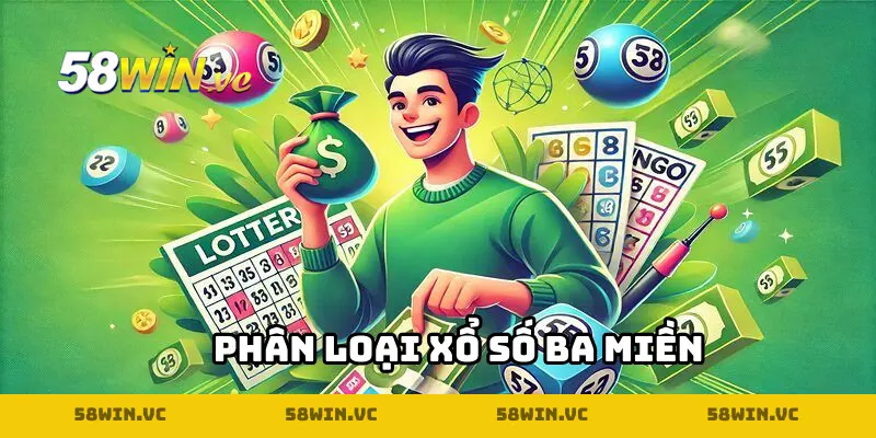 Phân loại chi tiết xổ số ba miền cho người mới