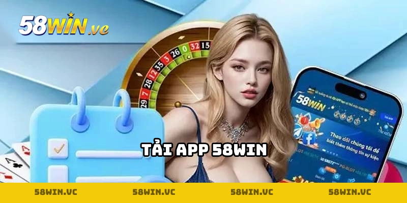 Tải app 58WIN