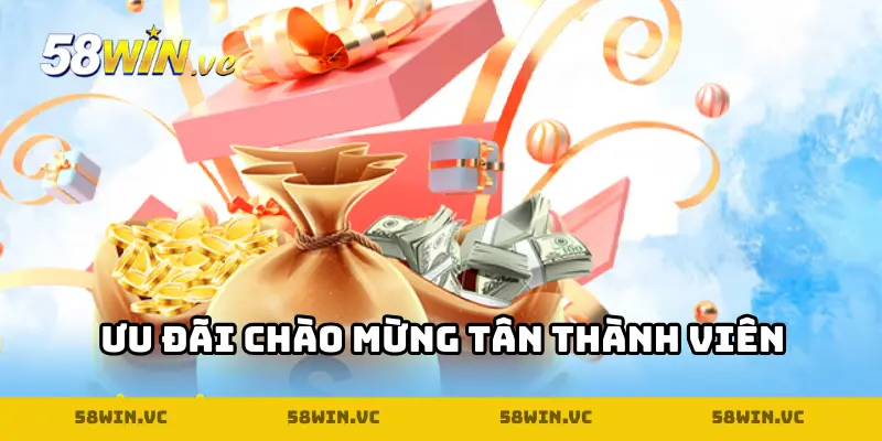 Ưu đãi chào mừng tân thành viên