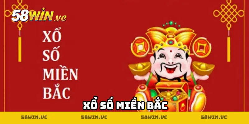 Xổ số miền Bắc tại 58WIN